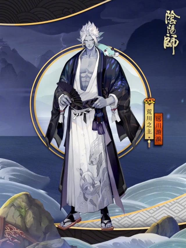 荒川之主的性格，阴阳师ssr荒川之主怎么样（《阴阳师》手游中这些SSR式神的真身）