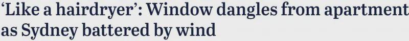 悉尼一夜降温，狂风来袭，公寓楼的玻璃窗都被吹飞，好危险