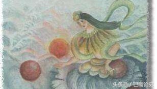 山海经神话故事系列：传说中的太阳之母“羲和女神”（第12期）