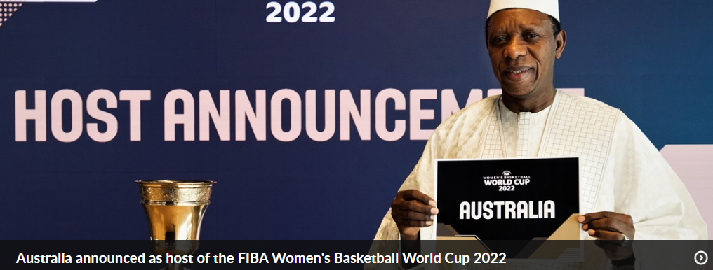 2019男篮世界杯申请(官宣！澳大利亚承办2022女篮世界杯 成申办2027男篮世界杯关键)