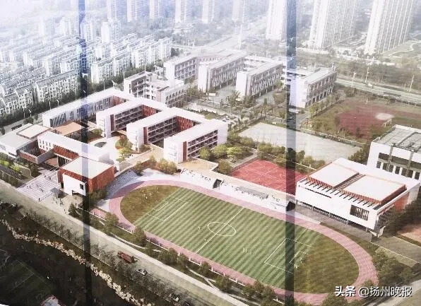 最新！扬州将建一大批新校园！总有一所在你家附近！