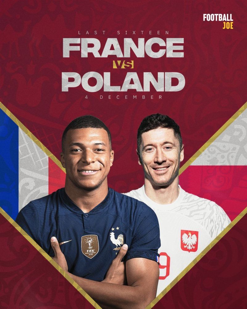 2022世界杯1/8决赛：法国VS波兰，姆巴佩PK莱万，法国闪击波兰？