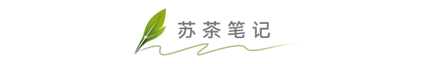 买茶看产区,中国十大名茶核心产区盘点