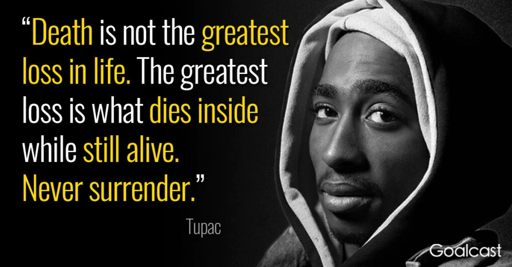 2pac20句名言帮你面对生活中各种挑战