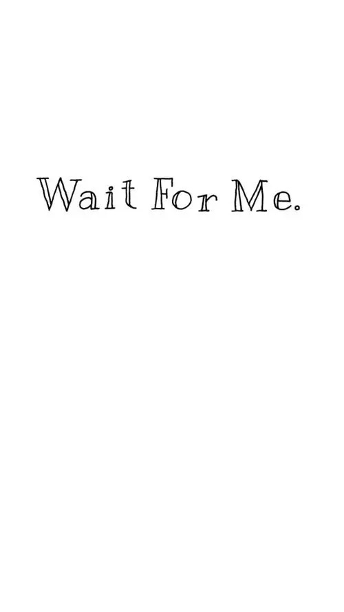 等等我，英語不是“wait me”