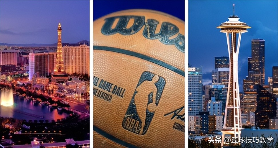 美国nba所在城市(NBA即将新增两支球队！西雅图、拉斯维加斯将拥有自己的NBA球队？)