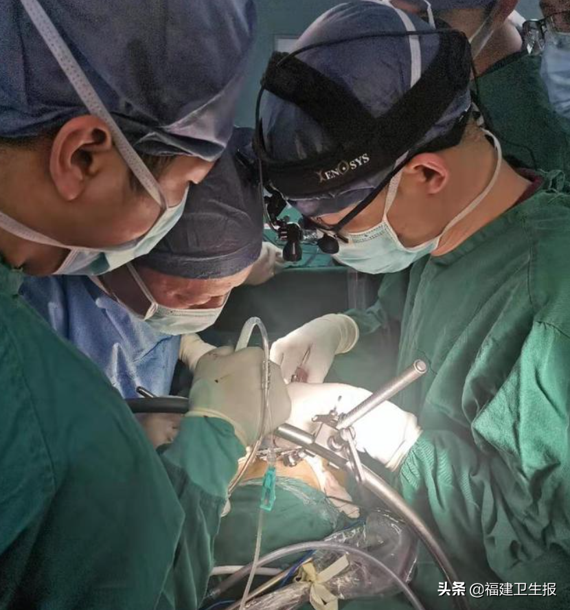 福建协和医生首次独立完成这项大手术！手术切口从18厘米→8厘米