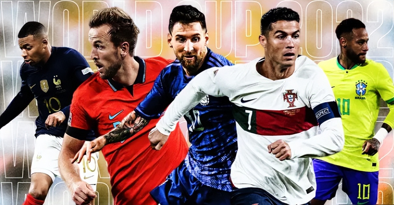 2022年世界杯实力排名。法国和葡萄牙攀升