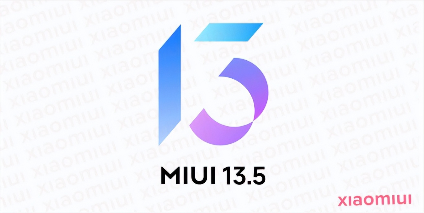 小米 MIUI 13.5 升级名单曝光，一些机型或将无法升级