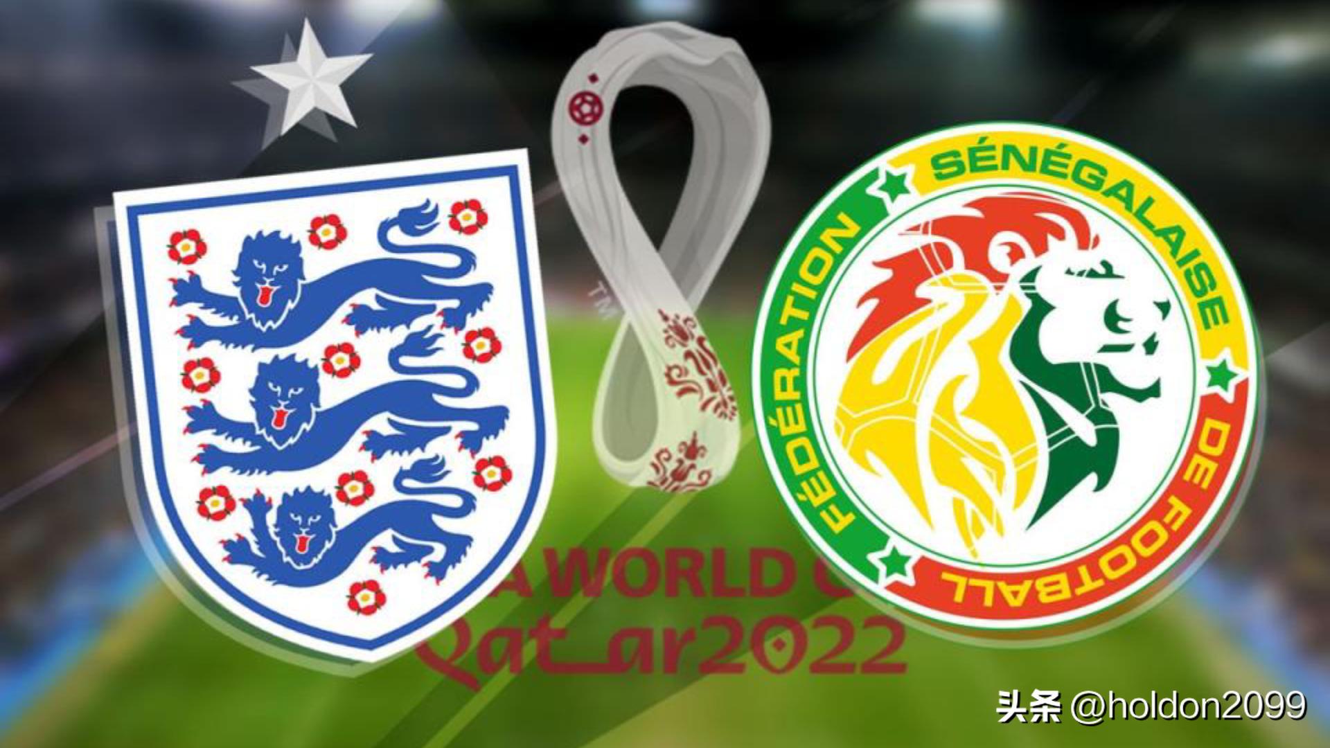 英格兰vs塞内加尔世界杯前瞻 三狮军团能否驯服非洲雄狮？