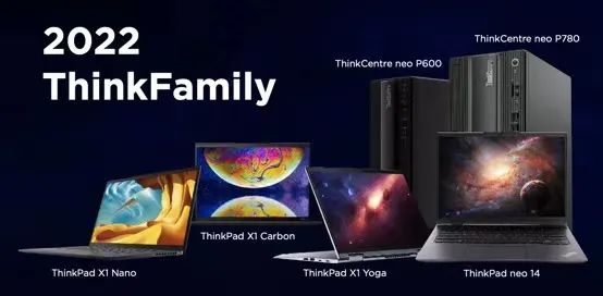 三大进化领航时代，ThinkFamily 2022春季新品正式发布