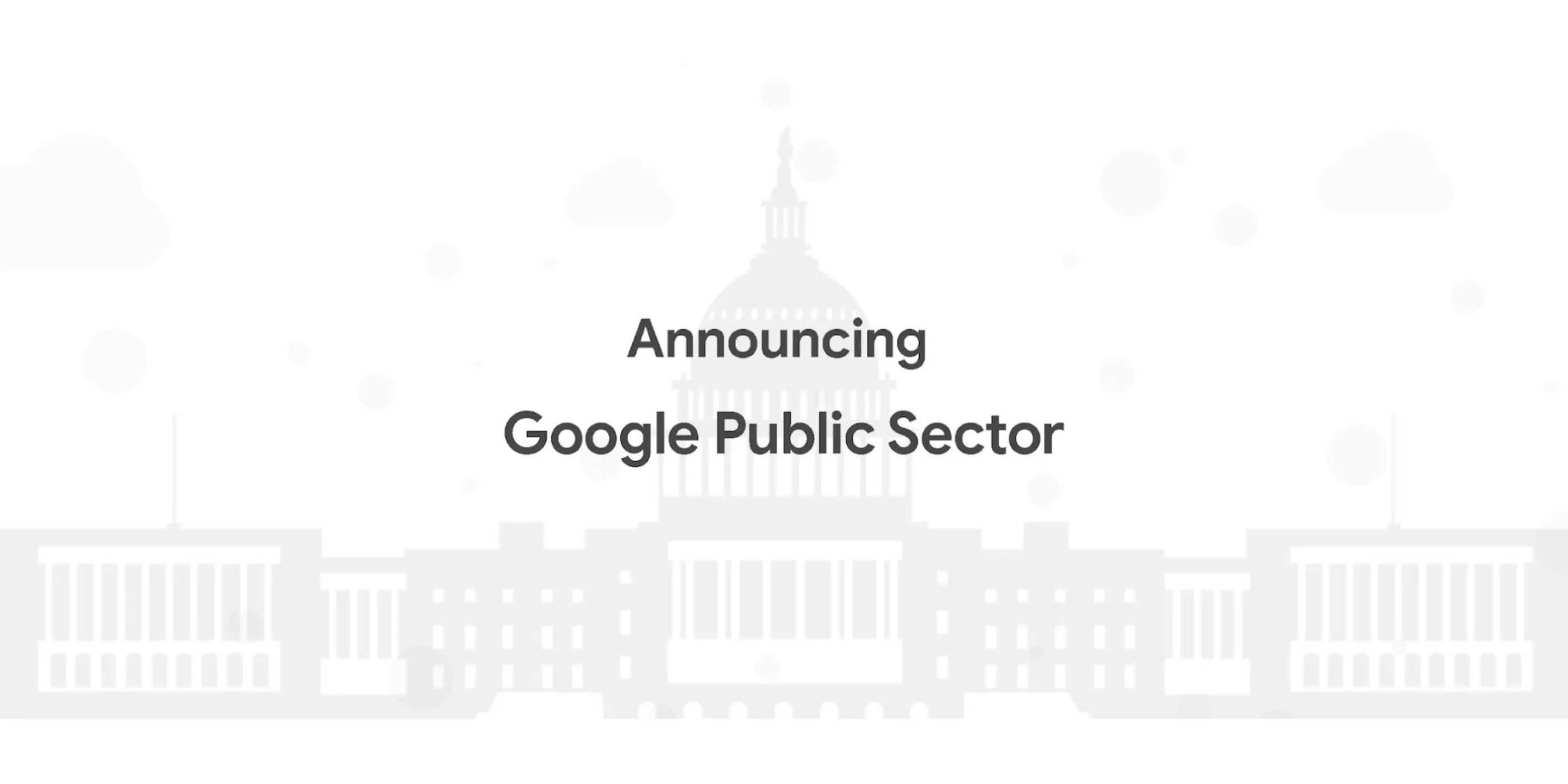 Google宣布Public Sector：一个专注于美国政府、教育的新子公司