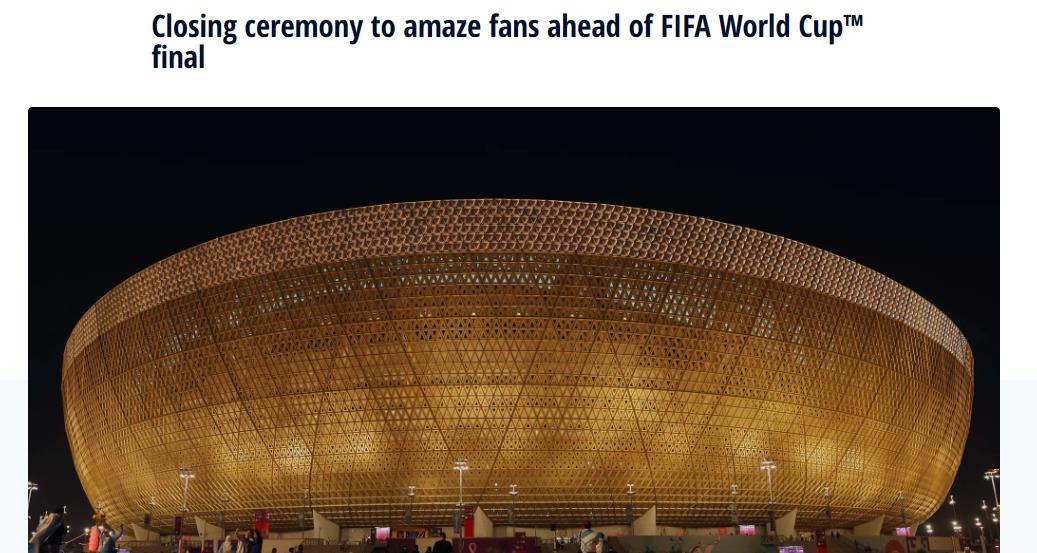 世界杯决赛时间第一现场（“一个值得铭记的夜晚” 卡塔尔世界杯决赛前还有闭幕式）-趣拿体育