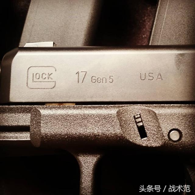 格洛克17式自动手枪，一个让军迷都疯狂的名字——Glock17有啥大来头