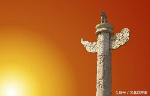 天安门前的柱子，天安门前的两个柱子是什么啊（天安门前一对特殊的石柱子是什么）