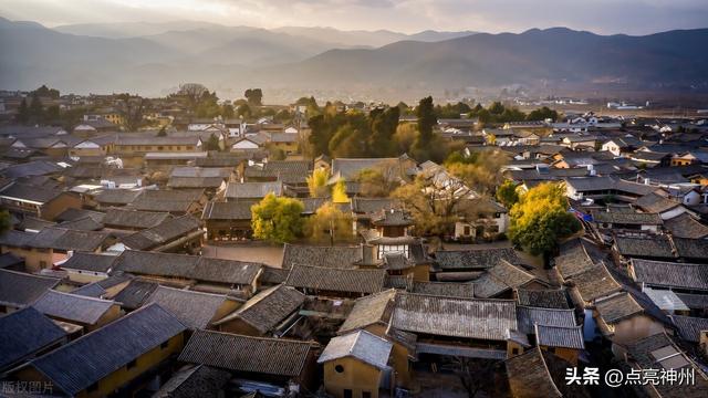 丽江古城有哪三个古镇，古城、古镇的老窝——云南